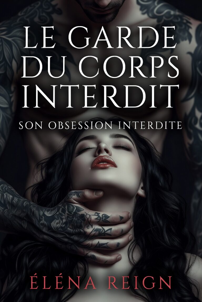 LE GARDE DU CORPS INTERDIT